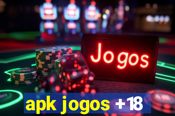 apk jogos +18